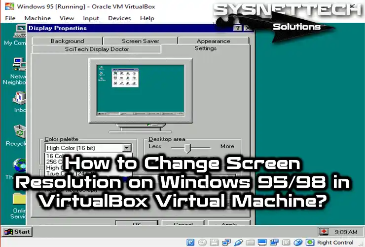 How to Change Screen Resolution in Windows 95 / 98 VM on VirtualBox