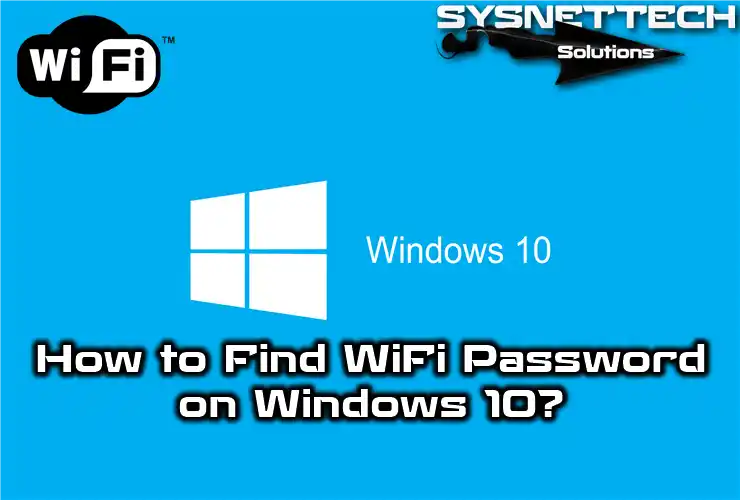 How to Find WiFi Password on Windows 10