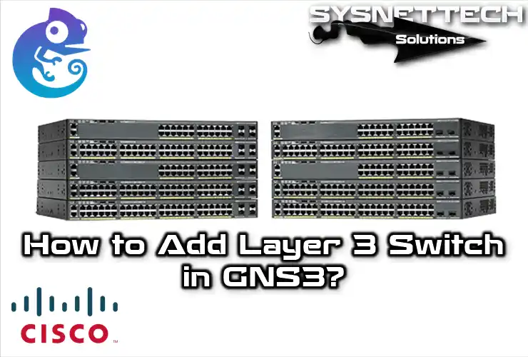 How to Add Layer 3 Switch in GNS3