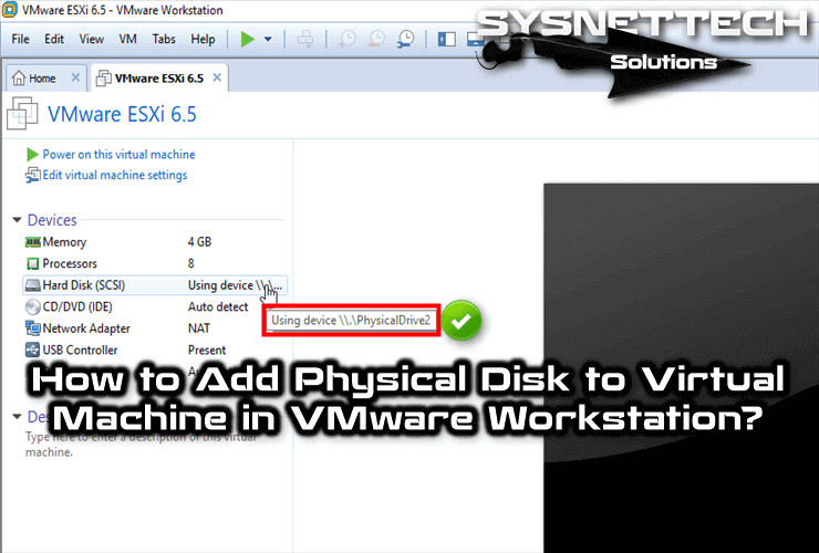 How to Add Physical Disk to Virtual Machine in VMware Workstation