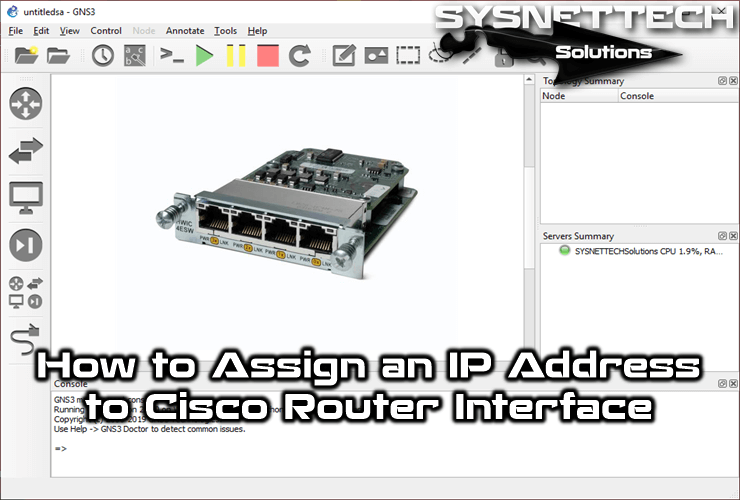 How to Assign an IP Address to Cisco Router Interface in GNS3