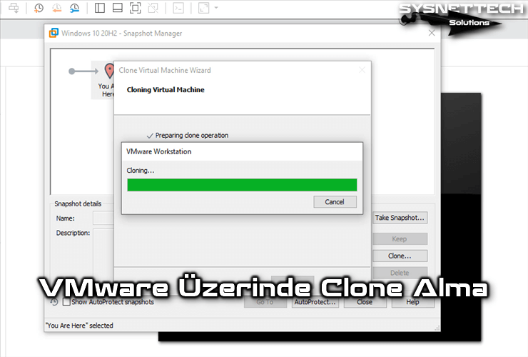 VMware Workstation Üzerinde Clone Alma / Oluşturma
