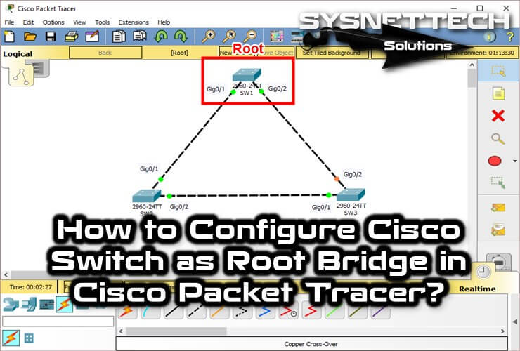 How to Configure Cisco Switch as Root Bridge in Cisco Packet Tracer