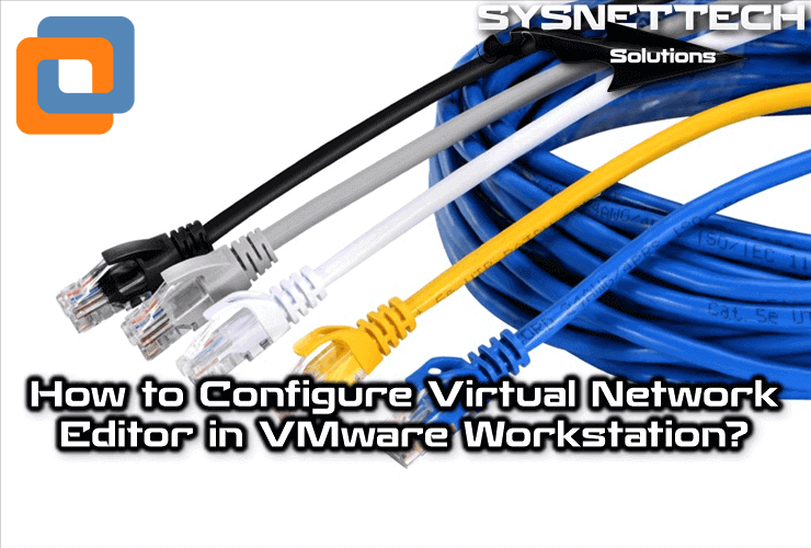 How to Configure Virtual Network Editor