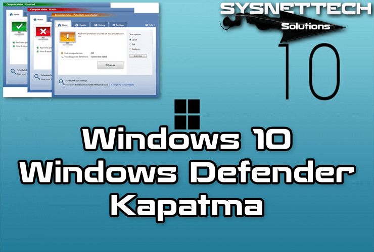 Windows 10 Üzerinde Windows Defender Kapatma