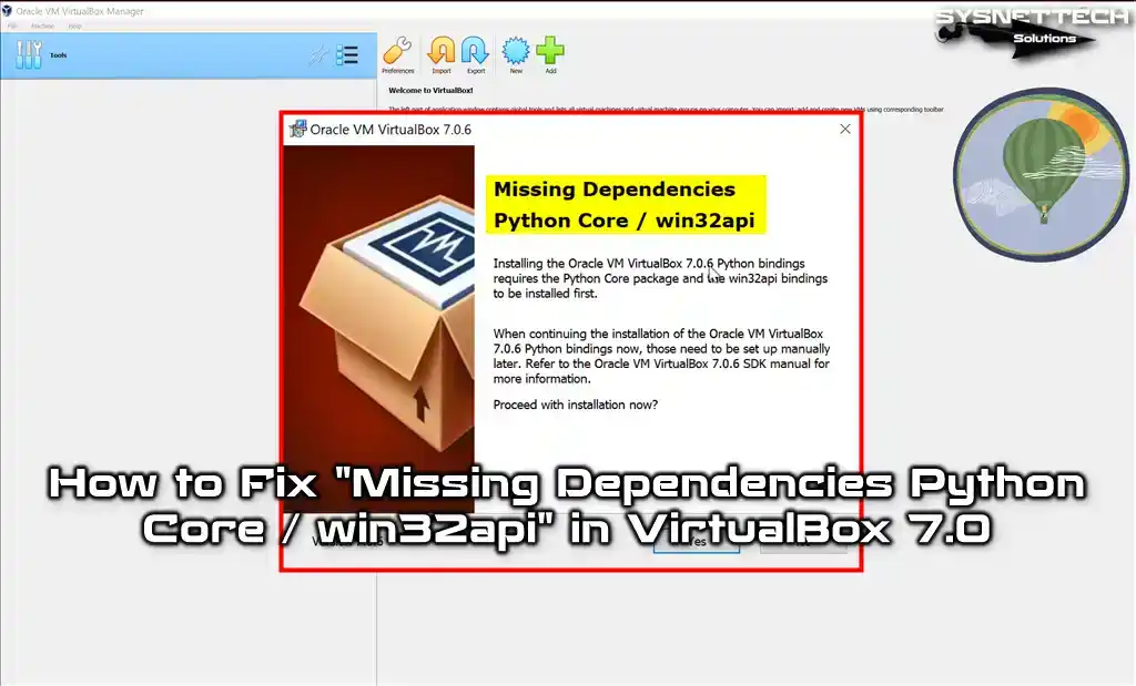 How to Fix Missing Dependencies Python Core / win32api in VirtualBox 7.0