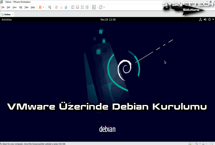 VMware Workstation 17 Üzerinde Debian 11 Kurulumu