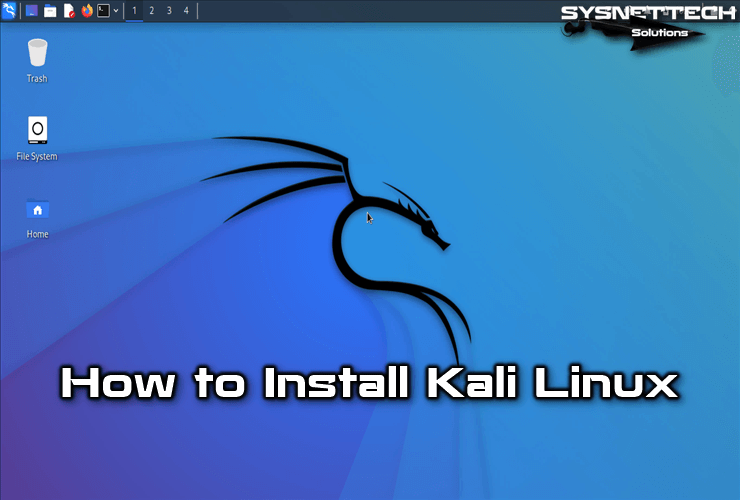 aIDS Bibliografi Torden How to Install Kali Linux 2022.3 - SYSNETTECH Solutions