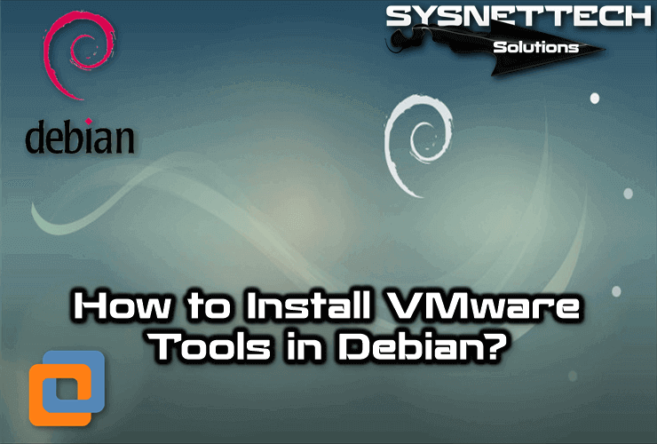How to Install VMware Tools in Debian 9.9 on VMware Workstation