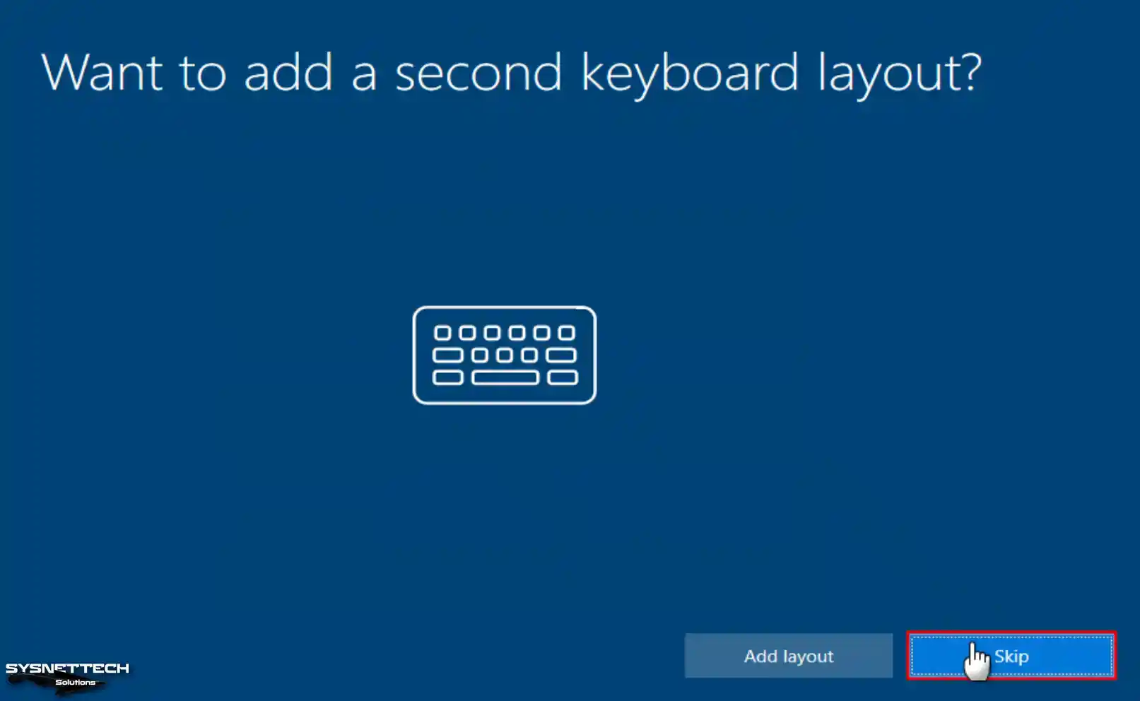 Skip Adding a Second Keyboard Layout