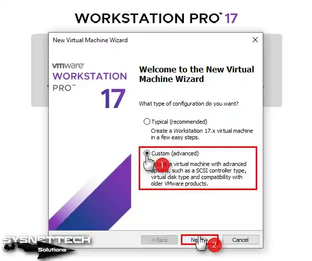 Custom (Advanced) Option in Create New Virtual Machine Wizard