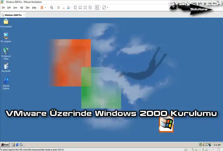 VMware Workstation 17 Üzerinde Windows 2000 Kurulumu