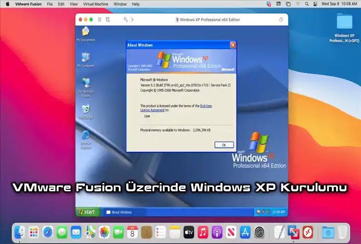 Mac/macOS’ta VMware Fusion Üzerinde Windows XP Kurulumu