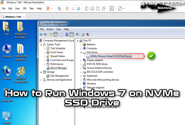 How to Run Windows 7 on NVMe SSD Drive in a Virtual Machine