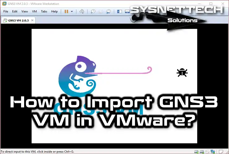 Importing GNS3 VM to VMware