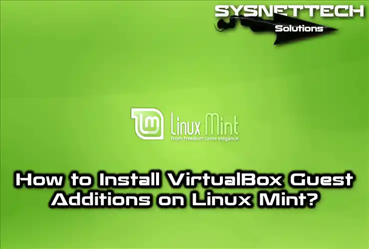 How to Install VirtualBox Guest Additions on Linux Mint
