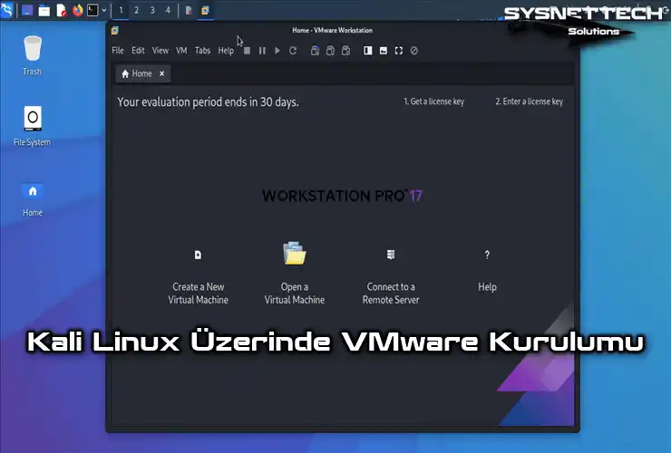 Kali Linux 2023 (2023.4) Üzerinde VMware Workstation 17 Pro Kurulumu