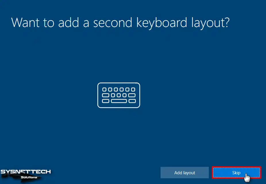 Skipping to Add a Second Keyboard Layout
