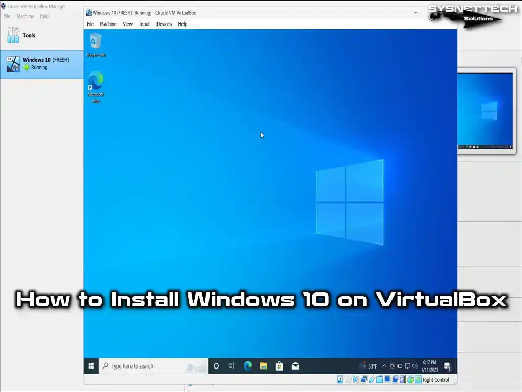 How to Install Windows 10 on Oracle VM VirtualBox 7.0