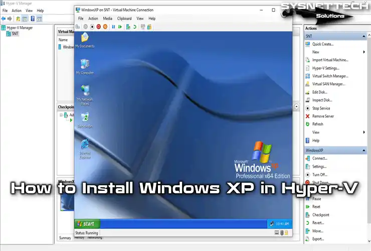 How to Install Windows XP in Hyper-V Manager