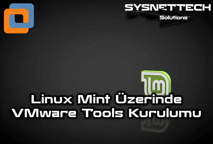 Linux Mint VMware Tools Kurulumu