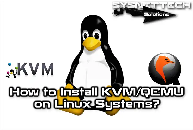 KVM and QEMU Definition and Installation