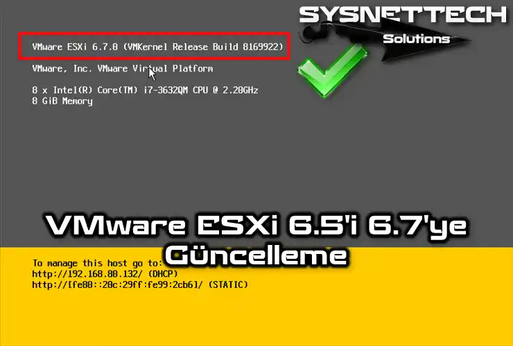 VMware ESXi 6.5'i 6.7'ye Güncelleme