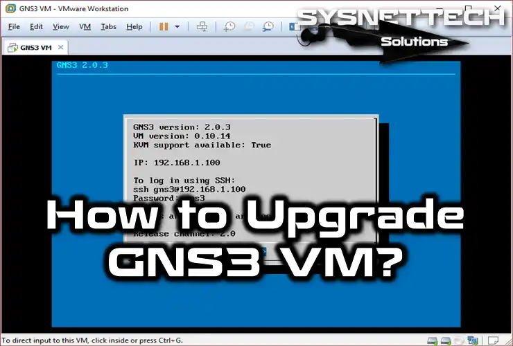 How to Upgrade GNS3 VM
