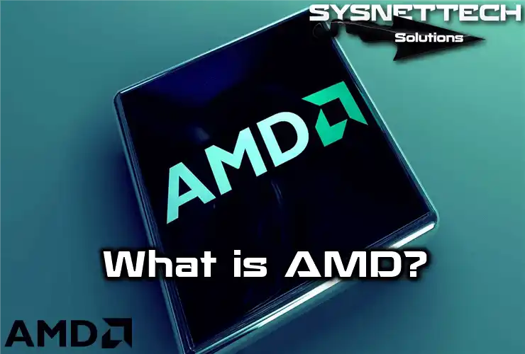 What is AMD (Advanced Micro Devices)?