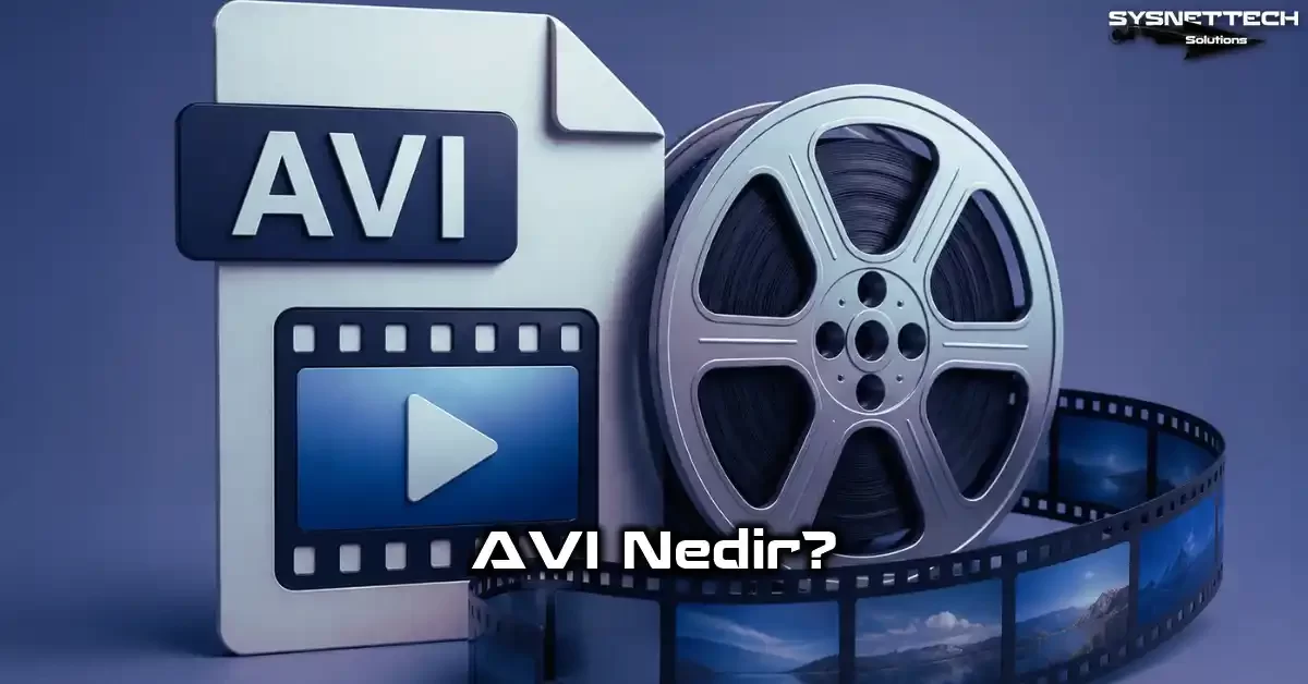 AVI Codec Tanımı, Özellikleri, Türleri ve Kullanımı