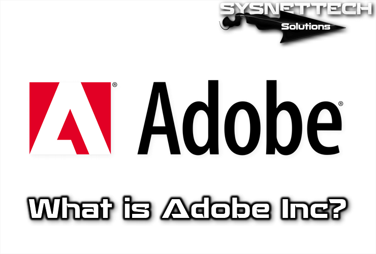 What is Adobe Inc?