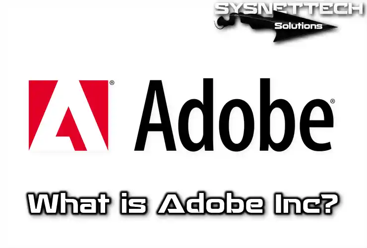 Adobe Inc Definition and History