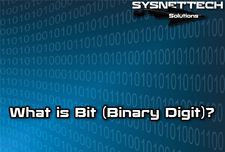 What is Bit (Binary Digit)?