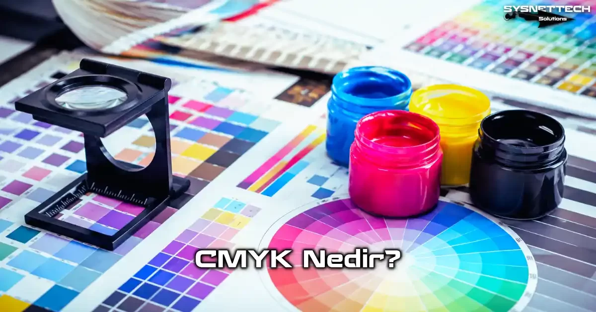 CMYK Renk Modeli Tanımı, Özellikleri ve Matbaacılıkta Kullanımı
