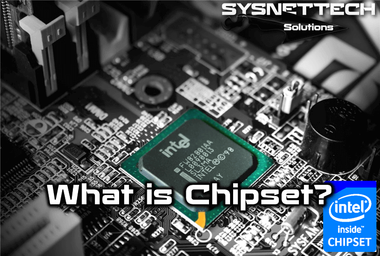 What is Chipset?