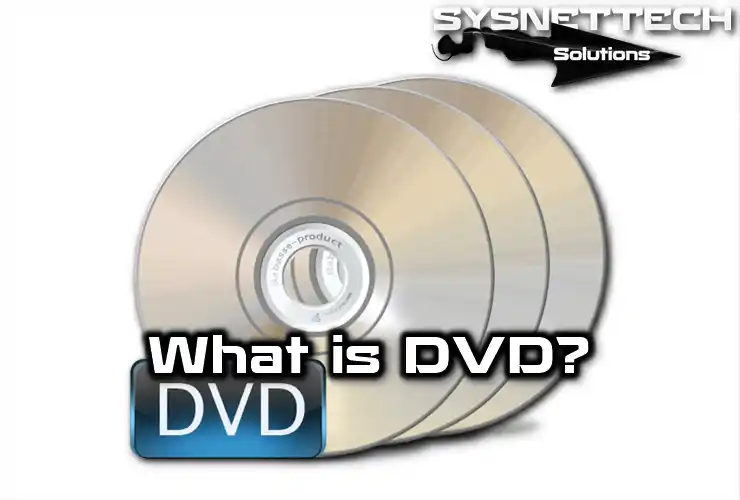 DVD Definition, Features, and Types