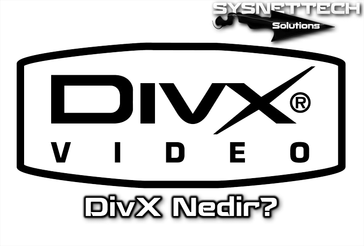 DivX Formatı Nedir?