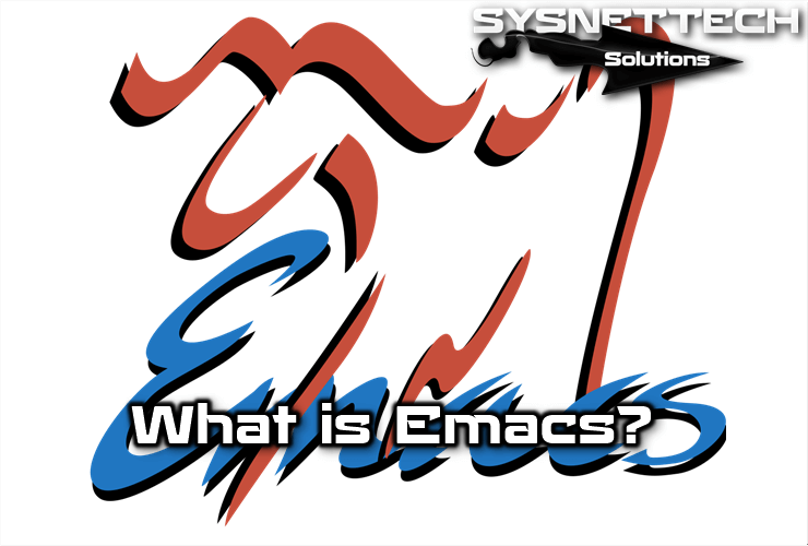 What is Emacs?
