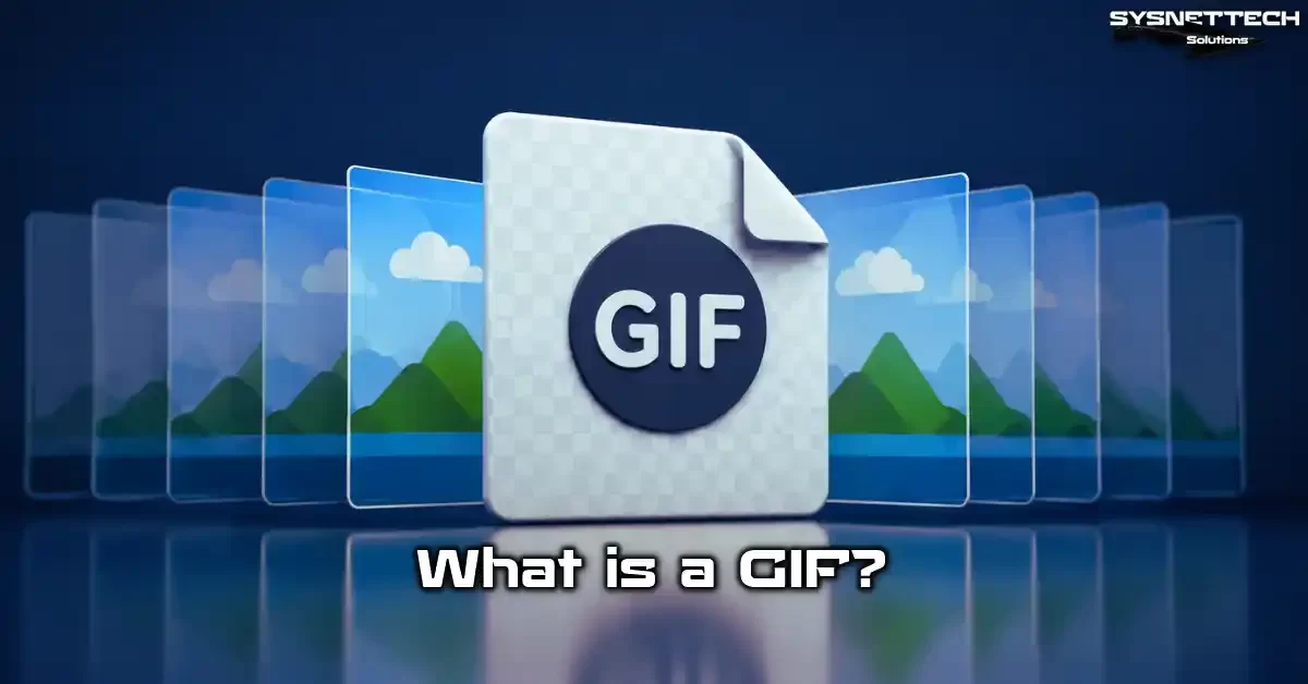 GIF Animated Image Definition, Features, Types, and Creation