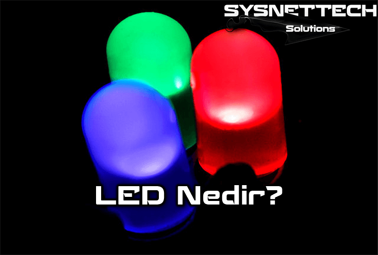LED Nedir, Ne İşe Yarar?