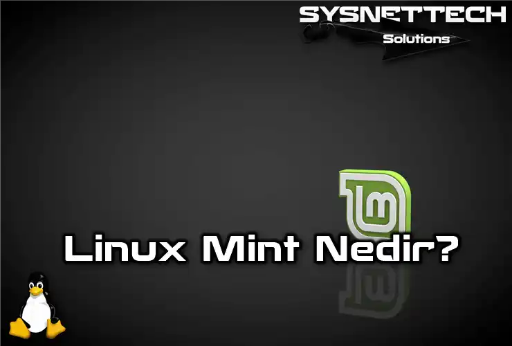 Linux Mint Tarihi, Tanımı ve Özellikleri