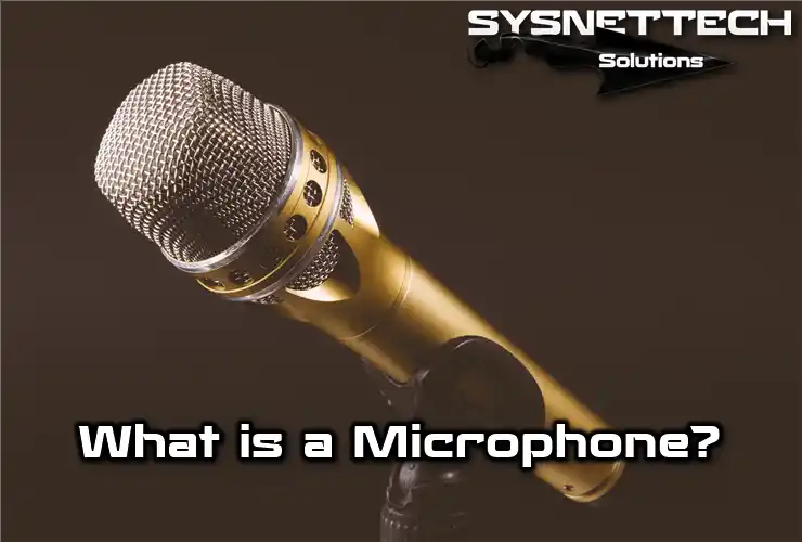 What is a Microphone?