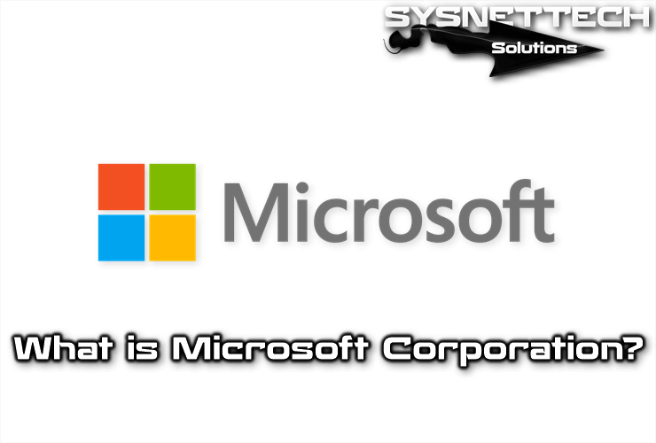 What is Microsoft Corporation?