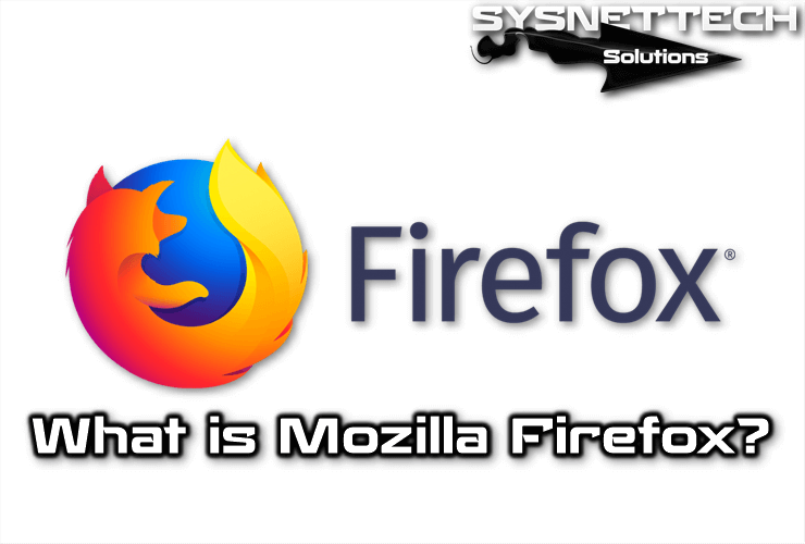 What is Mozilla Firefox?