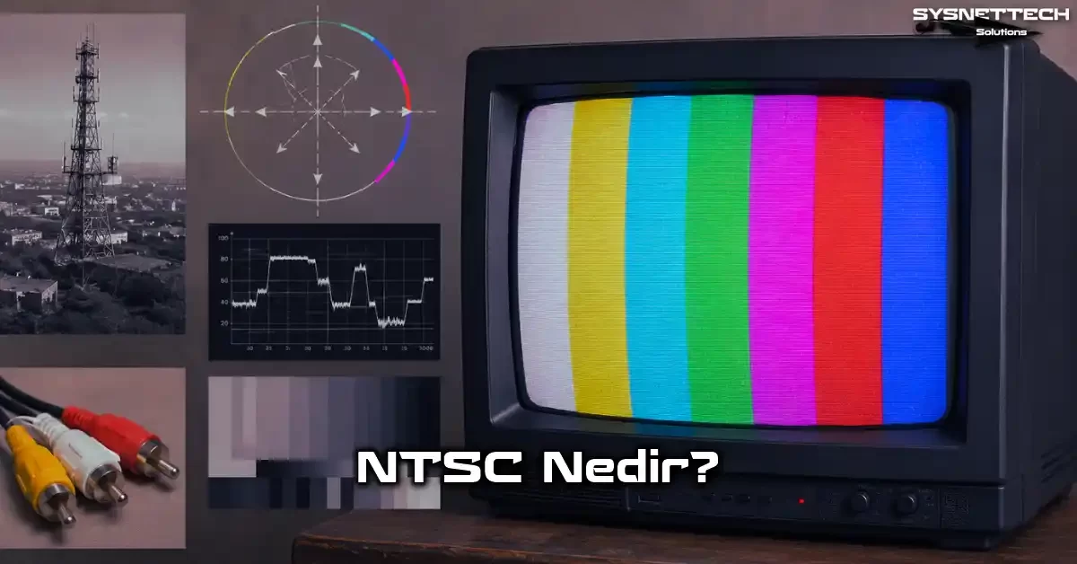 NTSC Formatı Tanımı, Türleri, Özellikleri ve Günümüz Kullanımı