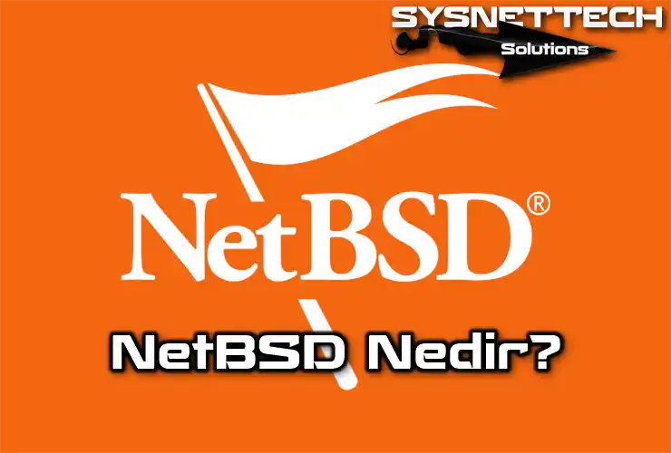 NetBSD Tanımı ve Özellikleri