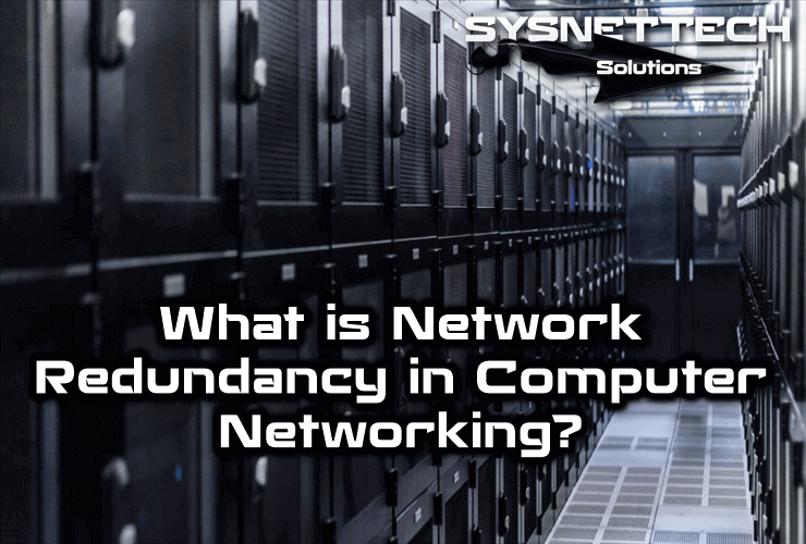What is Network Redundancy in Computer Networking?