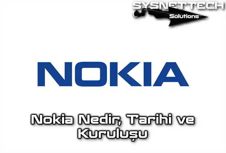 Nokia Tanımı, Tarihi ve Kuruluşu
