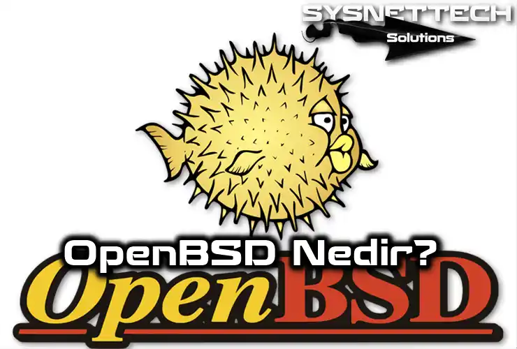 OpenBSD Sistemi Tanımı ve Özellikleri