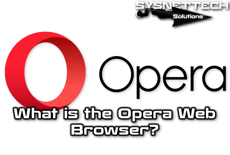 What is the Opera Web Browser?